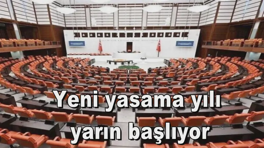 Yeni yasama yılı  yarın başlıyor