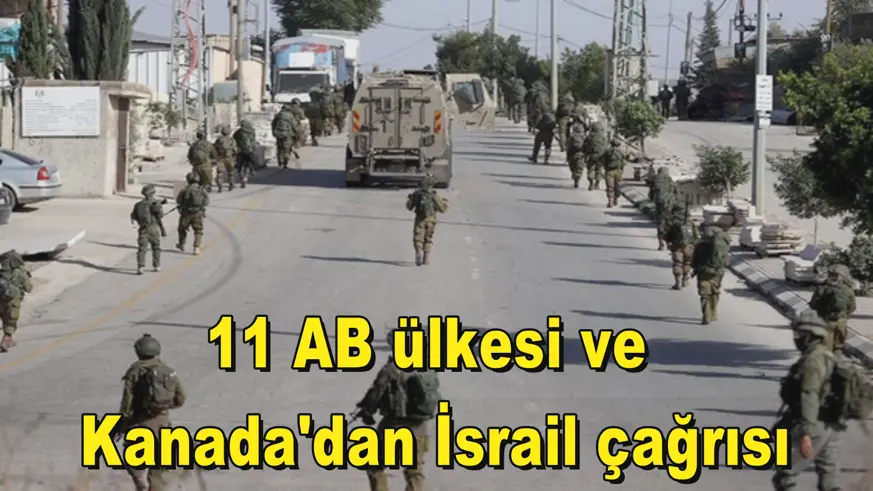 11 AB ülkesi ve  Kanada'dan İsrail çağrısı