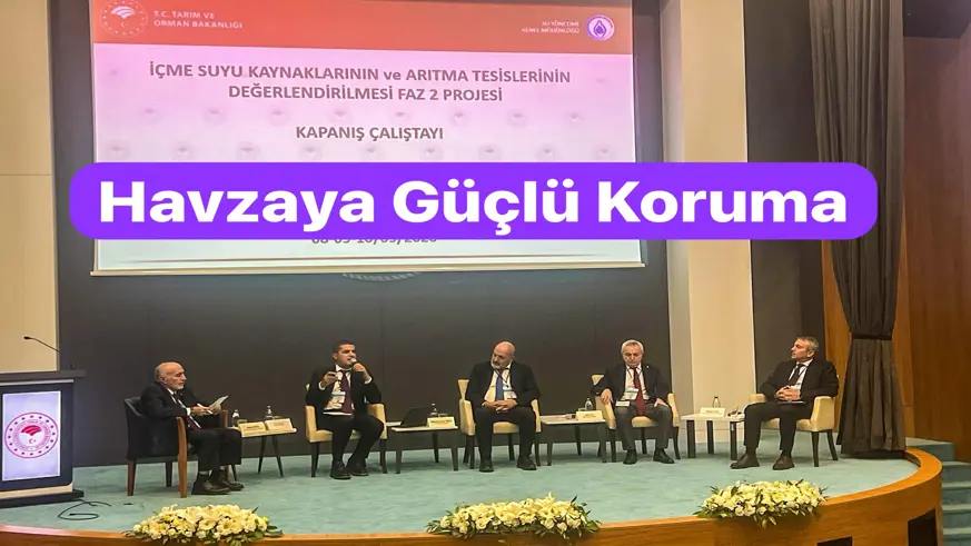 Havzaya Güçlü Koruma